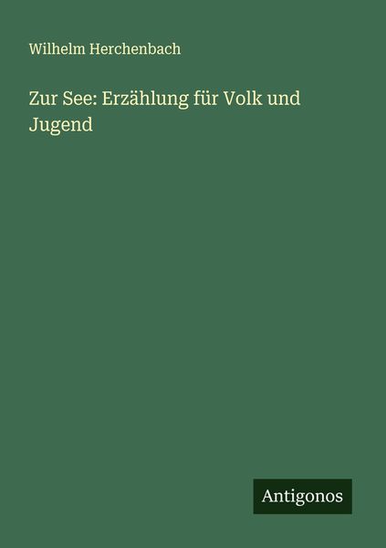 Produktbild: Zur See: Erz&auml;hlung f&uuml;r Volk und Jugend