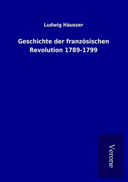 Produktbild: Geschichte der franz&ouml;sischen Revolution 1789-1799