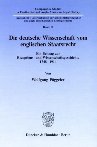 Die deutsche Wissenschaft vom englischen Staatsrecht.