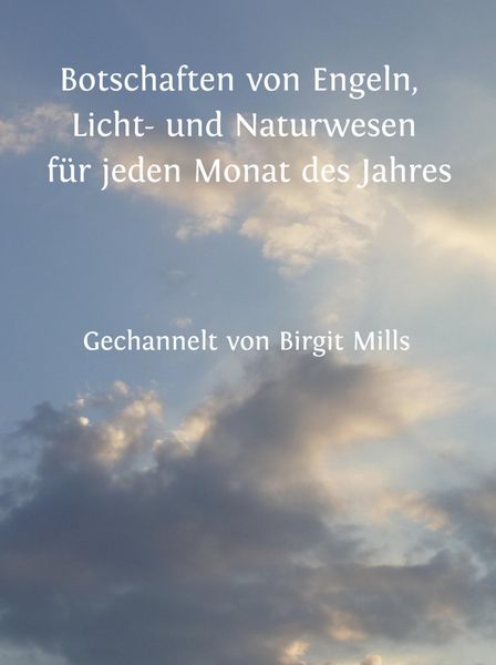 Produktbild: Botschaften von Engeln, Licht- und Naturwesen f&uuml;r jeden Monat des Jahres