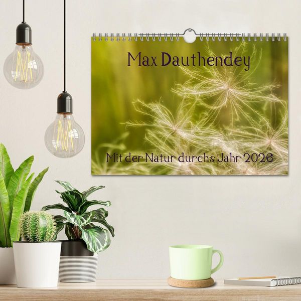 Produktbild: Max Dauthendey - Mit der Natur durchs Jahr (Wandkalender 2026 DIN A4 quer), CALVENDO Monatskalender