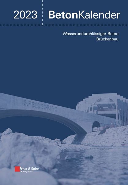 Produktbild: Beton-Kalender. Taschenbuch f&uuml;r Beton-, Stahlbeton und Spannbeton... / Beton-Kalender 2023