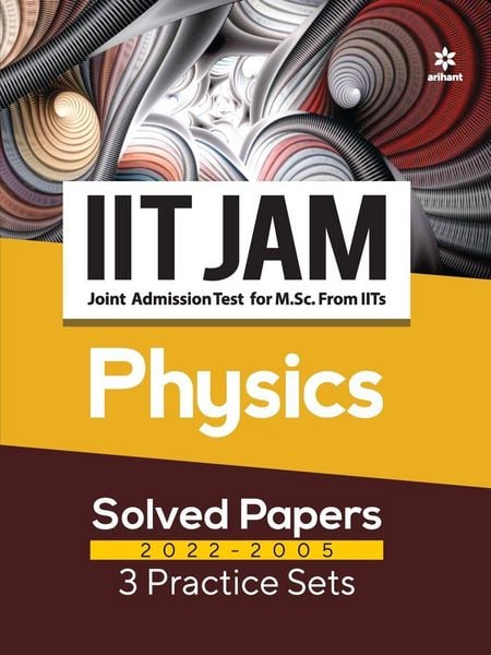Produktbild: IIT JAM Physics Solved Papers (2022-2005) and 3 Practice Sets