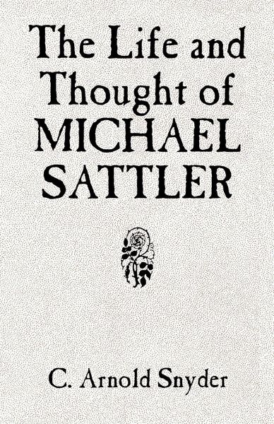 Produktbild: The Life and Thought of Michael Sattler