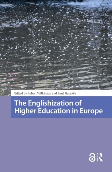 Produktbild: The Englishization of Higher Education in Europe