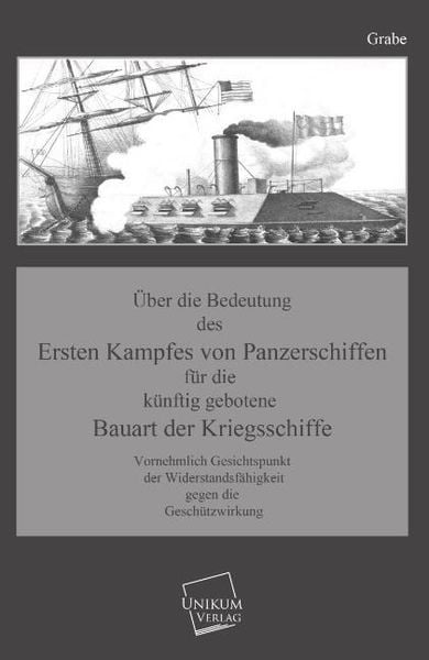 Grabe: Über die Bedeutung des Ersten Kampfes von Panzerschif, Taschenbuch von Grabe, Unikum, 9783845700953