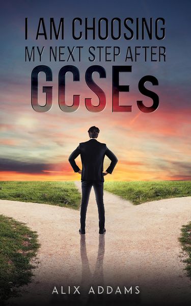 Produktbild: I Am Choosing My Next Step After GCSEs
