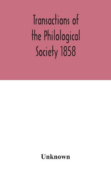 Produktbild: Transactions of the Philological Society 1858