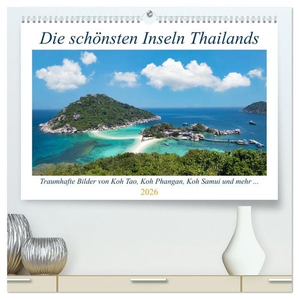 Produktbild: Die sch&ouml;nsten Inseln Thailands (hochwertiger Premium Wandkalender 2026 DIN A2 quer), Kunstdruck in Hochglanz