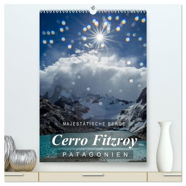 Produktbild: Majest&auml;tische Berge Cerro Fitzroy Patagonien (hochwertiger Premium Wandkalender 2026 DIN A2 hoch), Kunstdruck in Hochglanz