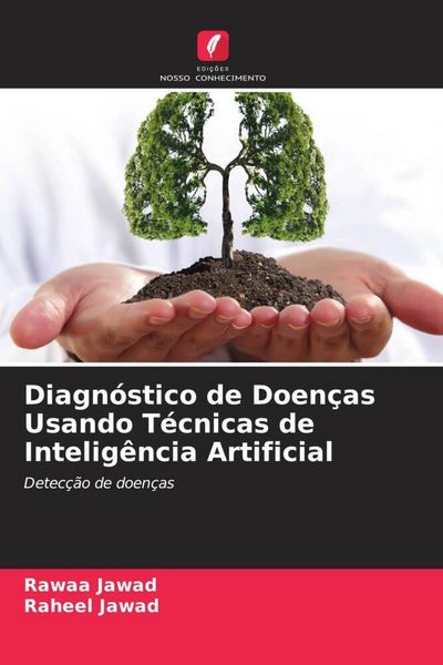 Produktbild: Diagn&oacute;stico de Doen&ccedil;as Usando T&eacute;cnicas de Intelig&ecirc;ncia Artificial