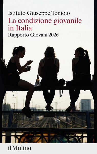 Produktbild: La condizione giovanile in Italia. Rapporto giovani 2026