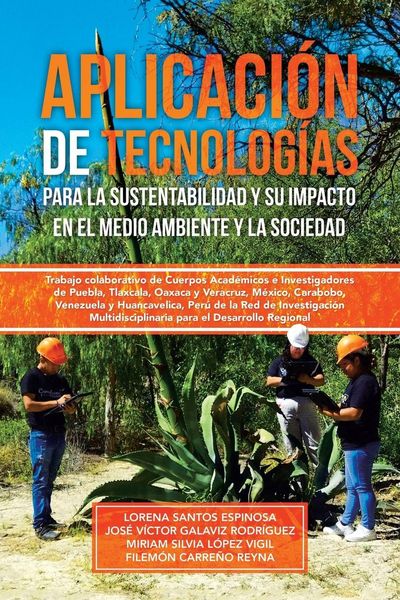 Produktbild: Aplicaci&oacute;n de tecnolog&iacute;as para la sustentabilidad y su impacto en el medio ambiente y la sociedad