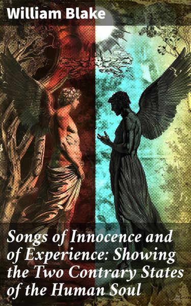Produktbild: Songs of Innocence and of Experience: Showing the Two Contrary States of the Human Soul