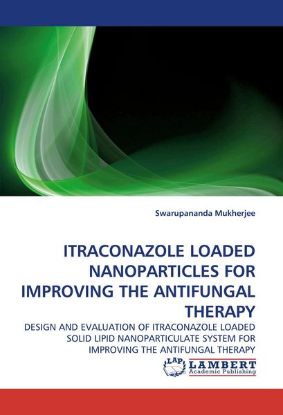 Produktbild: Itraconazole Loaded Nanoparticles For Improving The Antifungal Therapy