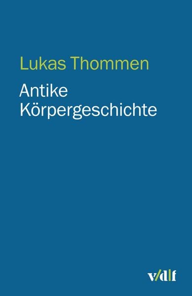 Produktbild: Antike K&ouml;rpergeschichte