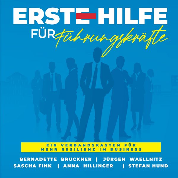 Produktbild: Erste Hilfe f&uuml;r F&uuml;hrungskr&auml;fte