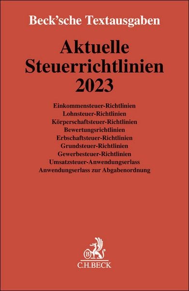 Aktuelle Steuerrichtlinien 2023, Taschenbuch von , C.H. Beck