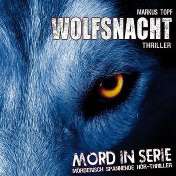 Topf, M: Mord in Serie: Wolfsnacht/CD