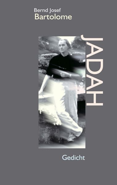 Jadah, Taschenbuch von Bernd Bartolome, Vers Libre Paris, 9783000041815