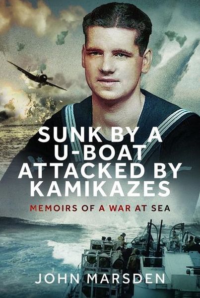 Produktbild: Sunk by a U-boat, Attacked by Kamikazes