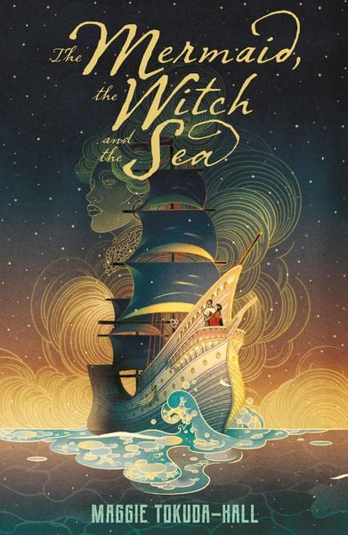 Book cover of The Mermaid, the Witch and the Sea