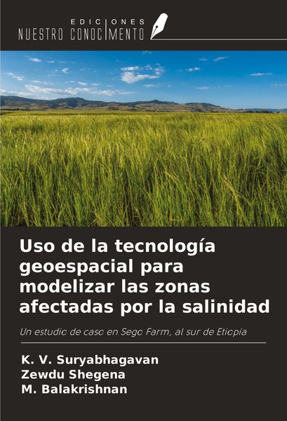Produktbild: Uso de la tecnolog&iacute;a geoespacial para modelizar las zonas afectadas por la salinidad