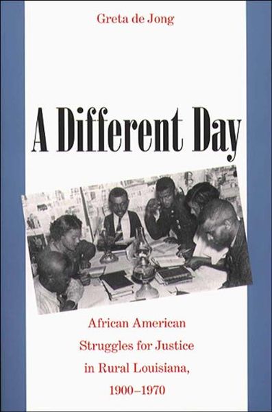 Produktbild: Different Day: African American Struggles for Justice in Rural Louisiana, 1900-1970