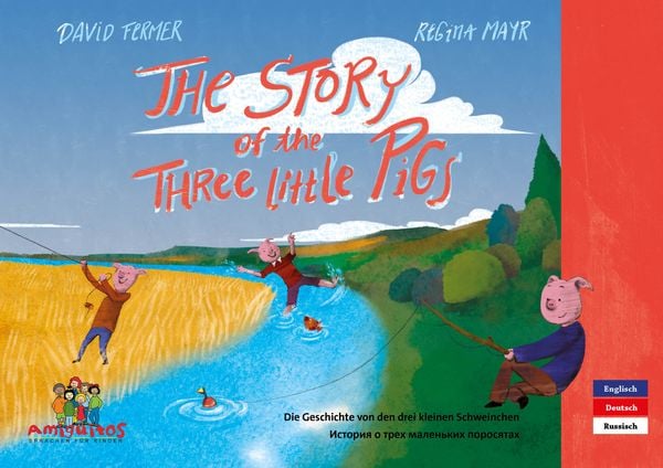 Produktbild: The Story of the three little Pigs - История о трех маленьких поросятах - Die Geschichte von den drei kleinen Schweinchen