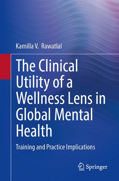 Produktbild: The Clinical Utility of a Wellness Lens in Global Mental Health