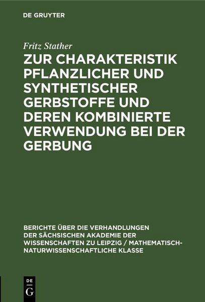 Produktbild: Zur Charakteristik pflanzlicher und synthetischer Gerbstoffe und deren kombinierte Verwendung bei der Gerbung