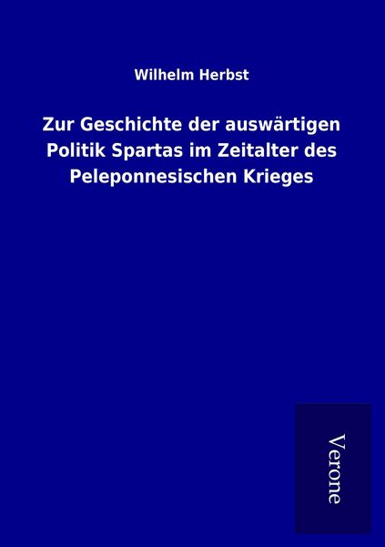 Produktbild: Zur Geschichte der ausw&auml;rtigen Politik Spartas im Zeitalter des Peleponnesischen Krieges