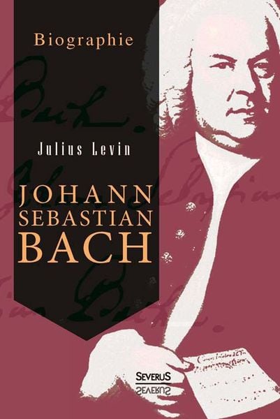 Produktbild: Johann Sebastian Bach. Biographie