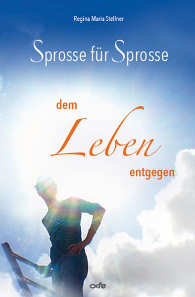 Produktbild: Sprosse f&uuml;r Sprosse dem Leben entgegen
