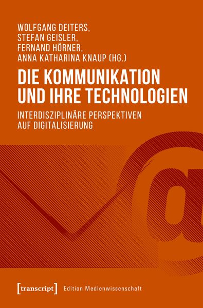 Produktbild: Die Kommunikation und ihre Technologien
