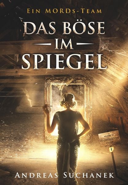 Produktbild: Ein MORDs-Team - Band 8: Das B&ouml;se im Spiegel (All-Age Krimi)