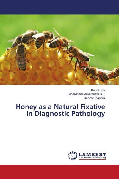 Produktbild: Honey as a Natural Fixative in Diagnostic Pathology