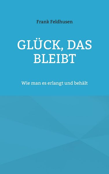 Produktbild: Gl&uuml;ck, das bleibt