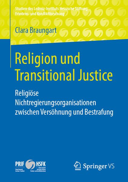 Religion und Transitional Justice, Taschenbuch von Clara Braungart, Springer Fachmedien Wiesbaden GmbH, 9783658261672