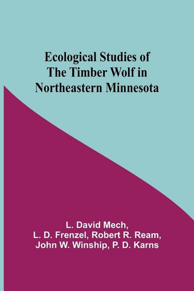 Produktbild: Ecological Studies Of The Timber Wolf In Northeastern Minnesota