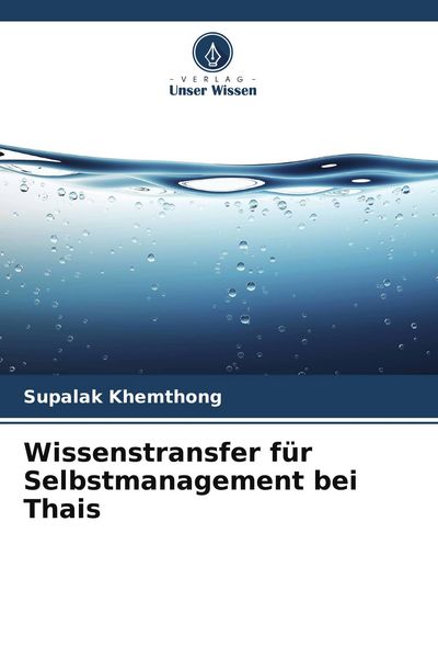 Wissenstransfer für Selbstmanagement bei Thais, Taschenbuch von Supalak Khemthong, Verlag Unser Wissen, 9786209594434