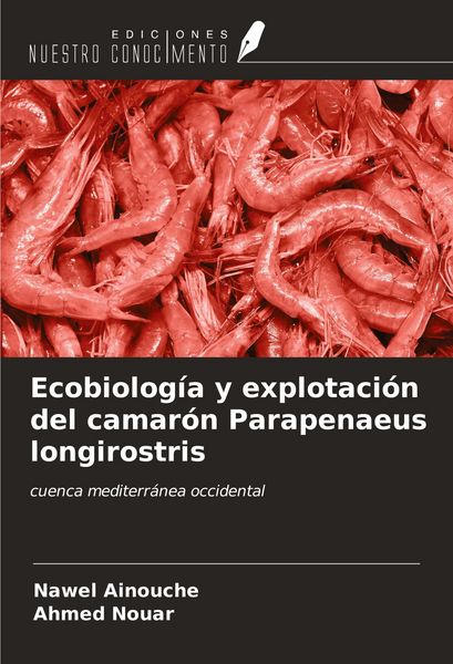 Produktbild: Ecobiolog&iacute;a y explotaci&oacute;n del camar&oacute;n Parapenaeus longirostris
