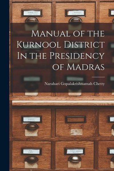 Produktbild: Manual of the Kurnool District In the Presidency of Madras