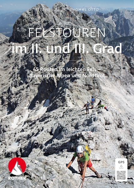 Felstouren im II. und III. Grad, Taschenbuch von Thomas Otto , Stephan Baur, Rother Bergverlag, 9783763334506