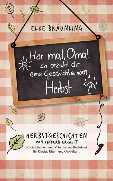 Produktbild: H&ouml;r mal, Oma! Ich erz&auml;hle Dir eine Geschichte vom Herbst: Herbstgeschichten