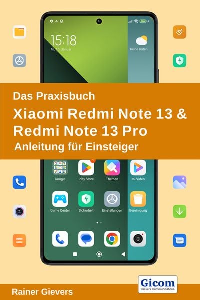 Produktbild: Das Praxisbuch Xiaomi Redmi Note 13 & Redmi Note 13 Pro - Anleitung f&uuml;r Einsteiger