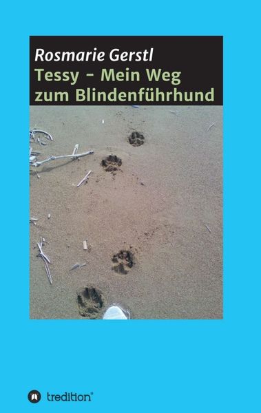 Produktbild: Tessy - Mein Weg zum Blindenf&uuml;hrhund