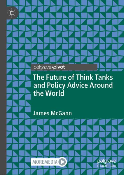 Produktbild: The Future of Think Tanks and Policy Advice Around the World