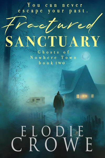 Produktbild: Fractured Sanctuary (Ghosts Of Nowhere Town, #2)