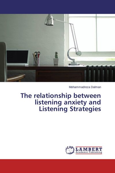 Produktbild: The relationship between listening anxiety and Listening Strategies